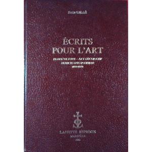Gallé - Writings For Art. Floriculture - Decorative Art - Exhibition Notice. Reissue, 1980.