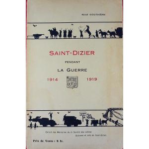 Gouthière (rené) - Saint-dizier During The 1914-1919 War. Around 1920, Paperback.