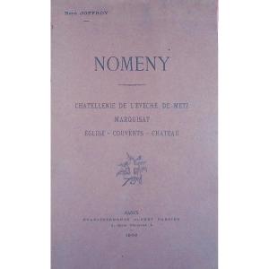 Joffroy - Nomeny. Chattellenie Of The Bishopric Of Metz, Marquisate, Church, Convents, Castle. 1909.
