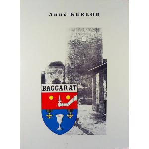 Kerlor (anne) - Baccarat. éditions Henri Pinson, 1983, Paperback And Illustrated.