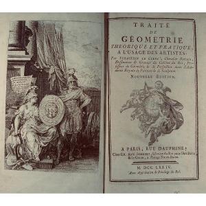 Le Clerc (sébastien) - Treatise On Theoretical And Practical Geometry, For The Use Of Artists. 1774.