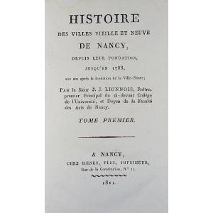 Lionnois - History Of The Old And New Towns Of Nancy. Haener, 1811, Bound, Without Plan.