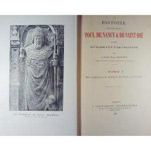 Martin - History Of The Dioceses Of Toul, Nancy & Saint-dié. Crépin-leblond, 1900, Bound.