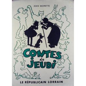 Morette (jean) - Thursday Tales. Metz, Le Républicain Lorrain, 1959, Paperback.
