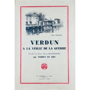 Pioneer (edmond) - Verdun On The Eve Of War. Verdun, H. Frémont Et Fils, 1917, Paperback.