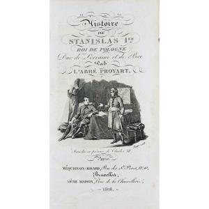 Proyart - History Of Stanislas I, King Of Poland, Duke Of Lorraine. 1828, Bound.