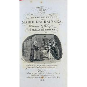 Proyart (l'abbé) - Life Of The Queen Of France Marie Lecksinska, Princess Of Poland. 1826.