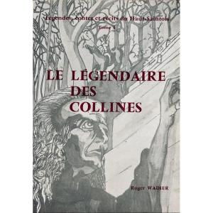 Wadier (roger) - Legends, Tales And Stories Of Haut-saintois. 3 Volumes, Mirecourt, 1974.