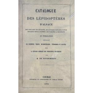 [enthomology] - Peyerimhoff - Catalogue Of The Lepidoptera Of Alsace. Decker, 1872, Paperback.