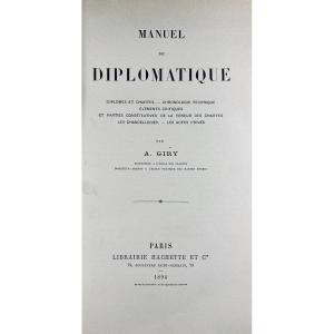 Giry (a.) - Diplomatic Manual. Diplomas And Charters. Hachette, 1894, Bound In Half-sheepskin.