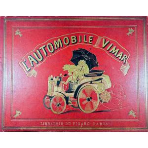 Vimar (auguste) - The Vimar Automobile. Librairie Du Figaro, Circa 1902, Publisher's Hardcover.