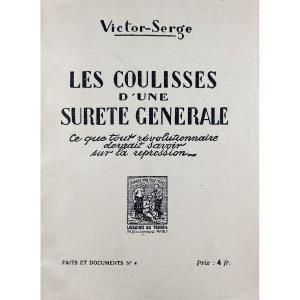 Victor-serge - Behind The Scenes Of A General Security. Librairie Du Travail, Circa 1926, Paperback.