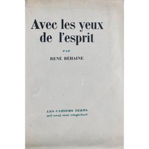 Behaine (rené) - With The Eyes Of The Mind. Grasset, 1928, Numbered Copy, Paperback.