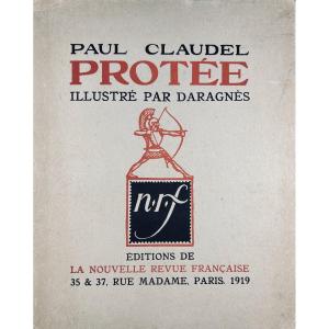 Claudel (paul) - Proteus. Satirical Drama In One Act. Nrf, 1919, Illustrated By Daragnès.