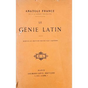 France (anatole) - The Latin Genius. Calmann Lévy, 1917, Numbered Copy On Holland Paper.