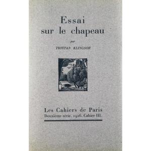 Klingsor (tristan) - Essay On The Hat. Les Cahiers De Paris, 1926, Original Edition.
