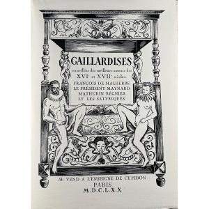 Gaillardises Collected From The Best Authors Of The 16th And 17th Centuries. 1970.