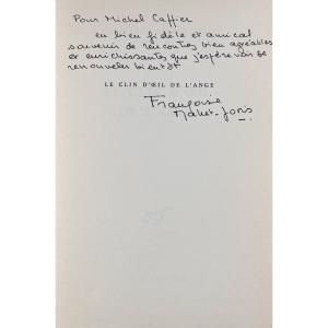 Mallet-jorris (françoise) - The Angel's Wink. Gallimard, 1983, Dedication From The Author.