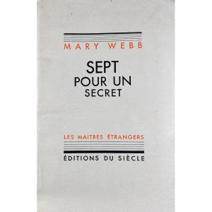 Webb (mary) - Seven For A Secret. Editions Du Siècle, 1933, Original Edition On Alpha.