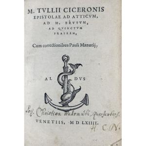 Cicero - Epistolae Ad Atticum, Ad M. Brutum. Venice, Alde Mance, 1564, In Period Binding..