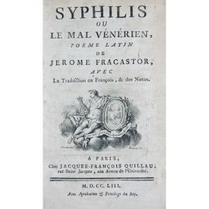 Fracastor (jérome) - Syphilis Or The Venereal Disease, Latin Poem. Quillau, 1753, 18th Century Binding.