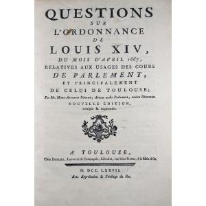 Rodier - Questions On The Ordinance Of Louis XIV Of April 1667. Toulouse, 1777.