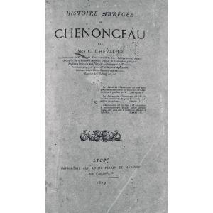 Chevalier (mgr C.) - Abridged History Of Chenonceau. Lyon, Louis Perrin And Marinet, 1879.