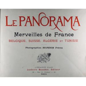 Neurdein - The Panorama Of Wonders Of France, Belgium, Switzerland, Algeria And Tunisie. 1900.
