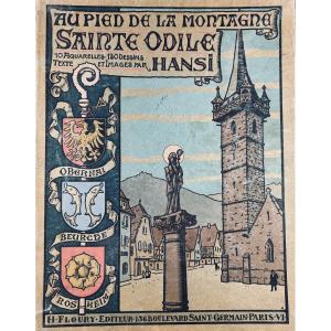 Hansi - At The Foot Of The Sainte-odile Mountain (obernai - Bœrsch - Rosheim). Floury, 1934, Paperback.