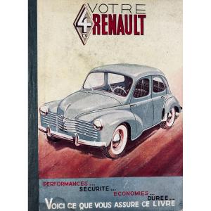 [renault] - Your Renault 4cv. Published By éditions Pratiques Automobiles, Circa 1950, Publisher's Binding