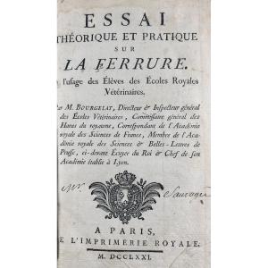 Bourgelat (claude) - Theoretical And Practical Essay On Ironwork. Imprimerie Nationale, 1771.