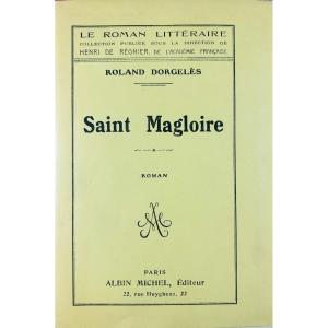 Dorgelès (roland) - Saint Magloire. Albin Michel, 1922, Copy On Japon Paper With Slipcase.