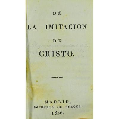 Lamennais (abbot F. De) - De La Imitation De Christo. Madrid, Imprenta De Burgos, 1826.