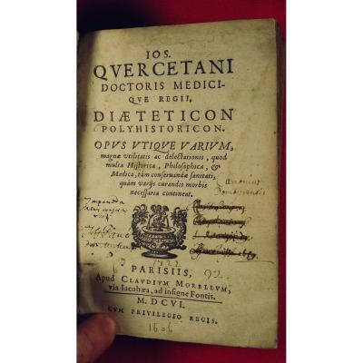 Quercetani - Latin Text Of Dietetics. Printed In Paris In 1606.