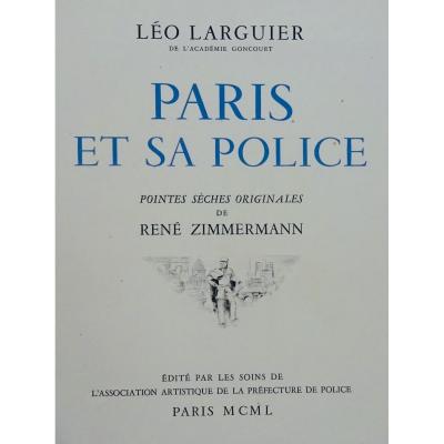 Larguier - Paris And Its Police. Illustrated With Color Lithographs By René Zimmermann 1950.