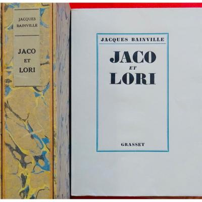 Bainville (jacques) - Jaco Et Lori. Grasset, 1927, Original Edition.