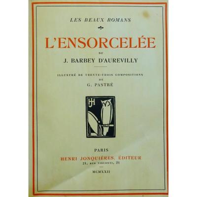 Barbey d'Aurevilly - The Enslaved. Jonquières Et Cie, 1922, Illustrated By PastrÉ