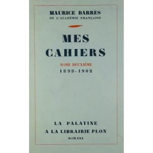 BarrÈs - My Notebooks. Second Volume (1898-1902). Plon - La Palatine, 1930. First Edition.