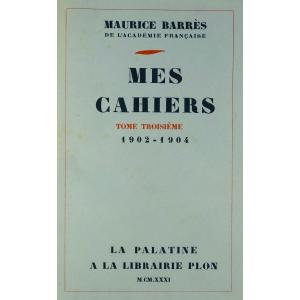 BarrÈs - My Notebooks. Third Volume (1902-1904). Plon - La Palatine, 1931. Original Edition.