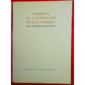 Blanchot - How Is Literature Possible ?. Chez José Corti, 1942. Original Edition