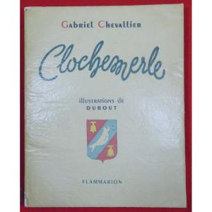 Chevalier - Clochemerle. Flammarion, 1934. Illustrated By Dubout.