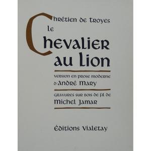 ChrÉtien De Troyes - The Knight With The Lion. Éditions Vialetay, 1957. Illustrated By Jamar.