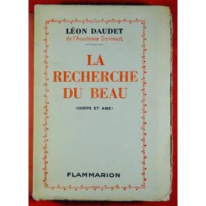 Daudet - La Recherche Du Beau (body And Soul). Flammarion, 1932. Numbered Copy.