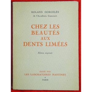 DorgelÈs - Among Beauties With Filed Teeth. Martinet Laboratories, 1930. First Edition.