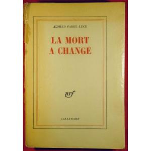 Fabre-luce - Death Has Changed. Gallimard, 1966. First Edition.