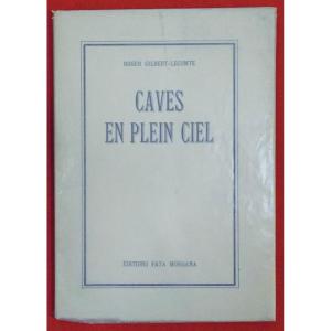 Gilbert-lecomte (roger) - Cellars In The Sky. Fata Morgana, 1977. Numbered Copy.