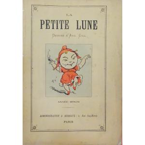 Gill (andré) - The Little Moon Years 1878-1879. Paris, At The Review Office, 1879.