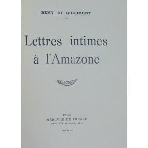  Gourmont - Intimate Letters To The Amazon. Mercure De France, 1927. Original Edition.
