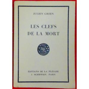 Green - The Keys Of Death. Éditions De La Pléiade, J. Schiffrin, 1927. First Edition.