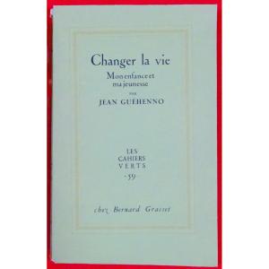 Guehenno Change Life. My Childhood And My Youth. Bernard Grasset, 1961. Original Edition.